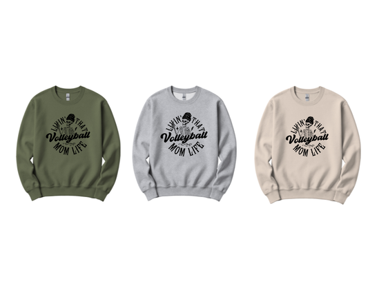 LIVIN' THAT VOLLEYBALL MOM LIFE CREWNECK